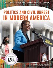 Politics and civil unrest in modern America cover image cdn