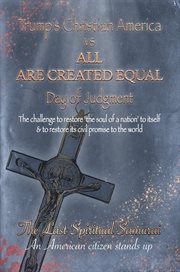 Trump's christianity vs all are created equal. Day of Judgement cover image cdn