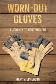 Worn-out gloves. A Journey to Contentment cover image cdn