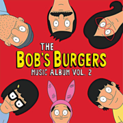 The Bob's Burgers music album. Vol. 2 cover image cdn