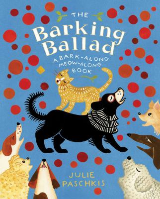 The barking ballad : a bark-along, meow-along book  cover image cdn