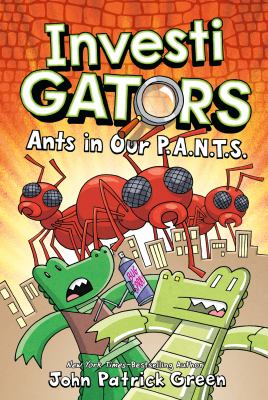 InvestiGators. Ants in our P. A. N. T. S.  cover image cdn