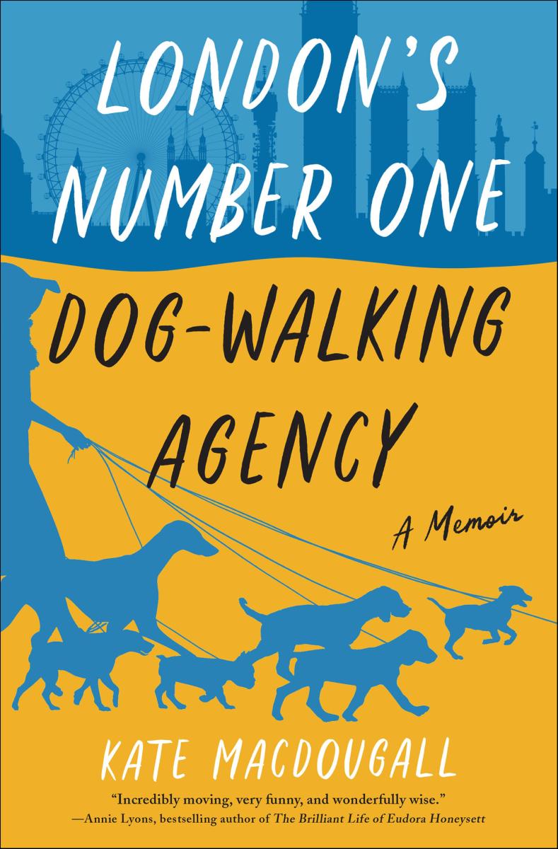 London's Number One Dog-Walking Agency A Memoir cover image cdn