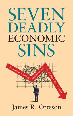 Seven deadly economic sins : obstacles to prosperity and happiness every citizen should know  cover image cdn