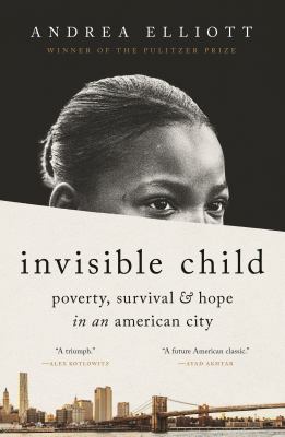 Invisible child : poverty, survival & hope in an American city  cover image cdn