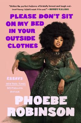 Please don't sit on my bed in your outside clothes : essays  cover image cdn