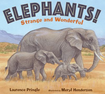 Elephants! : strange and wonderful  cover image cdn