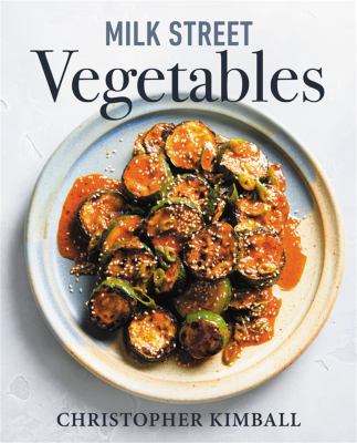 Milk Street vegetables : 250 bold, simple recipes for every season  cover image cdn