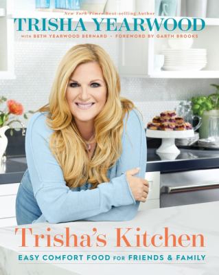 Trisha's kitchen : easy comfort food for friends and family  cover image cdn