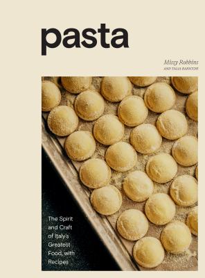 Pasta : the spirit and craft of Italy's greatest food, with recipes  cover image cdn