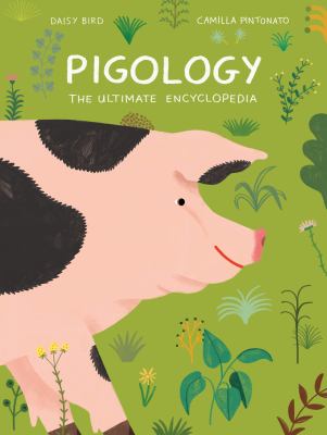 Pigology : the ultimate encyclopedia  cover image cdn