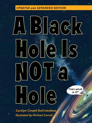 A black hole is not a hole : updated and expanded edition  cover image cdn