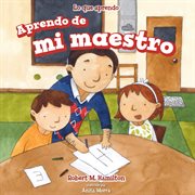 Aprendo de mi maestro = : I learn from my teacher cover image cdn