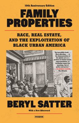 Family properties : race, real estate, and the exploitation of Black urban America  cover image cdn