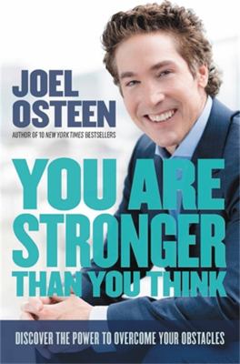 You are stronger than you think : unleash the power to go bigger, go bold, and go beyond what limits you  cover image cdn