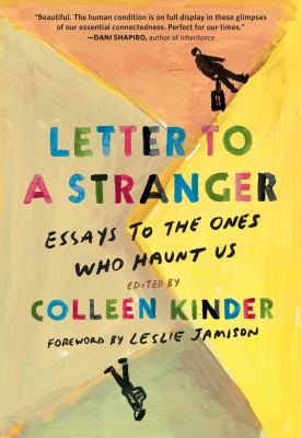 Letter to a stranger : essays to the ones who haunt us  cover image cdn