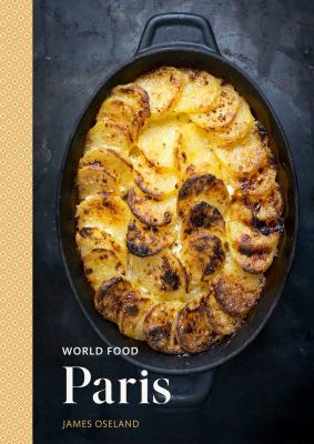 World food. Paris : heritage recipes for classic home cooking  cover image cdn