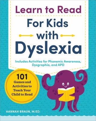 Learn to read for kids with dyslexia : 101 games and activities to teach your child to read  cover image cdn