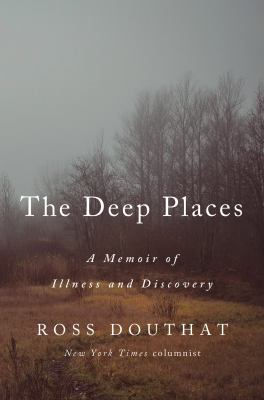 The deep places : a memoir of illness and discovery  cover image cdn
