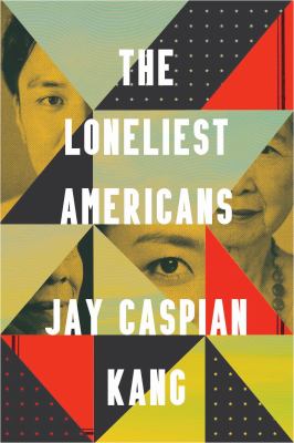 The loneliest Americans  cover image cdn