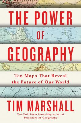 The power of geography : ten maps that reveal the future of our world  cover image cdn