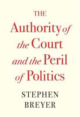 The authority of the Court and the peril of politics  cover image cdn