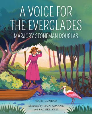 A voice for the Everglades : Marjory Stoneman Douglas  cover image cdn