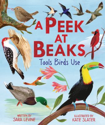 A peek at beaks : tools birds use  cover image cdn