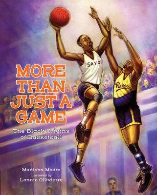 More than just a game : the Black origins of basketball  cover image cdn