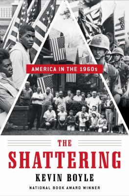 The shattering : America in the 1960s  cover image cdn
