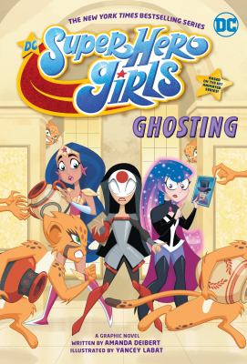 DC super hero girls. Ghosting : a graphic novel  cover image cdn