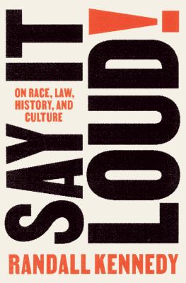 Say it loud! : on race, law, history, and culture  cover image cdn