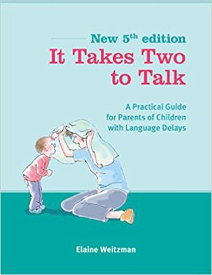 It takes two to talk : a practical guide for parents of children with language delays  cover image cdn