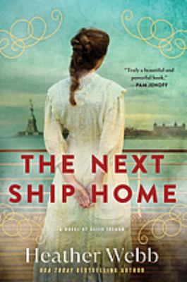 The Next Ship Home A Novel of Ellis Island cover image cdn