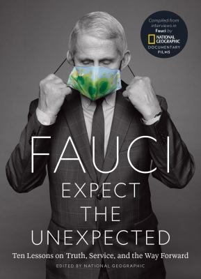 Fauci : expect the unexpected : ten lessons on truth, service, and the way forward  cover image cdn