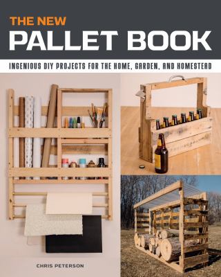 New pallet book : ingenious diy projects for the home, garden, and homestead cover image cdn