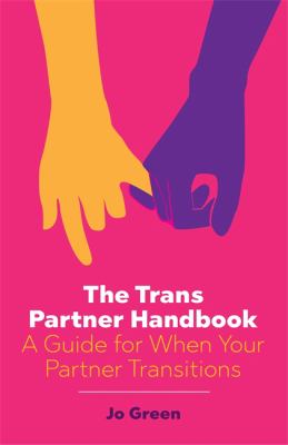The trans partner handbook : a guide for when your partner transitions  cover image cdn