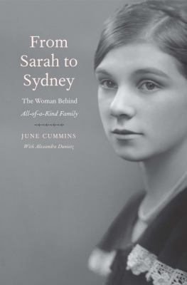 From Sarah to Sydney : the Woman Behind All-Of-a-Kind Family  cover image cdn