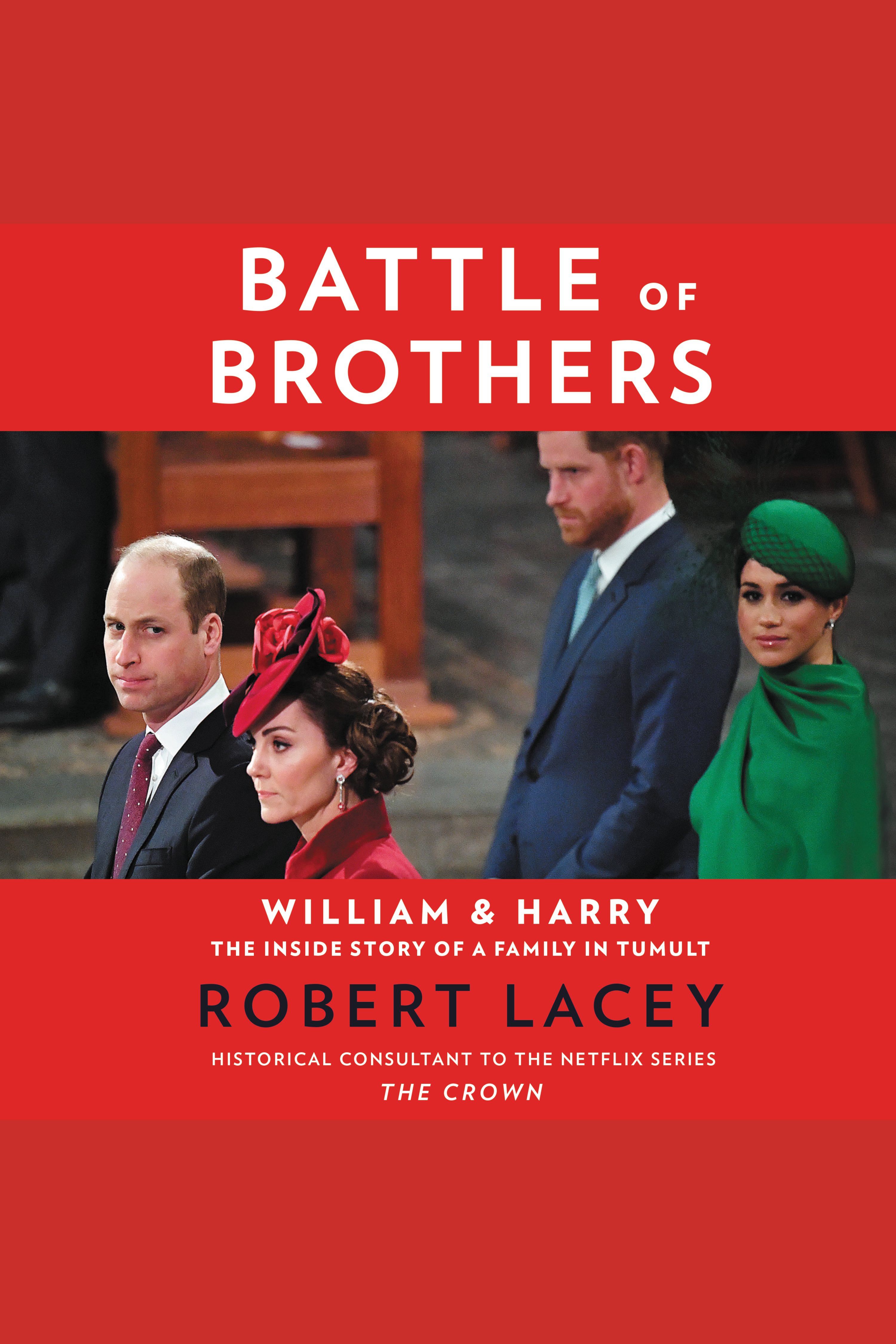 Battle of Brothers William and Harry – The Inside Story of a Family in Tumult cover image cdn