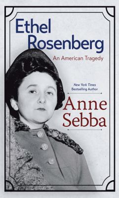 Ethel Rosenberg an American tragedy  cover image cdn