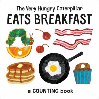 The very hungry caterpillar eats breakfast : a counting book  cover image cdn