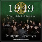 1949 : a novel of the Irish Free State cover image cdn