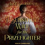 A substitute wife for the prizefighter cover image cdn