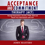 Acceptance and commitment therapy (act) cover image cdn