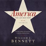 America : the last best hope (volume iii) cover image cdn