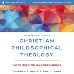 An introduction to christian philosophical theology : audio lectures cover image cdn