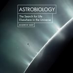 Astrobiology: the search for life elsewhere in the universe cover image cdn