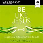 Be like Jesus : audio bible studies cover image cdn