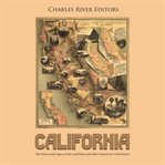 California: the history and legacy of the land before and after it joined the united states cover image cdn