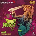 Deep roots [dramatized adaptation] cover image cdn